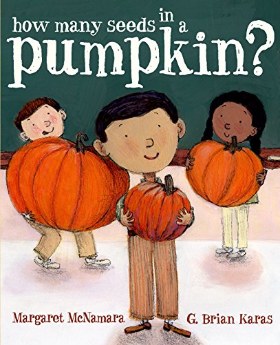 How Many Seeds in a Pumpkin? (Mr. Tiffin's Classroom) (Mr. Tiffin's Classroom Series)