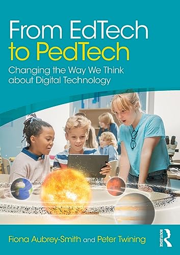 From EdTech to PedTech: Changing the Way We Think about Digital Technology