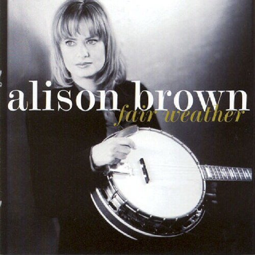 "CD cover featuring Alison Brown holding a banjo, with artist and album name."