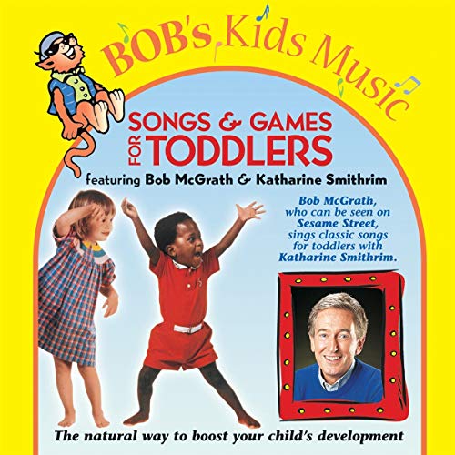 "CD cover with title 'Songs & Games for Toddlers' featuring children and Bob McGrath's photo."