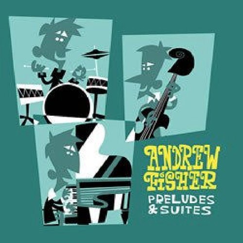 The image is a CD cover with a teal background and three overlapping images. For accessibility purposes, a suitable alt text could be: "Teal CD cover with musician silhouettes and 'Andrew Fisher' in yellow text."