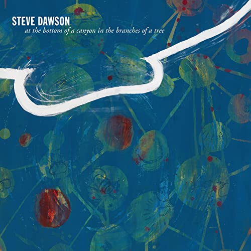Steve Dawson album cover: abstract green and red paint splatters.