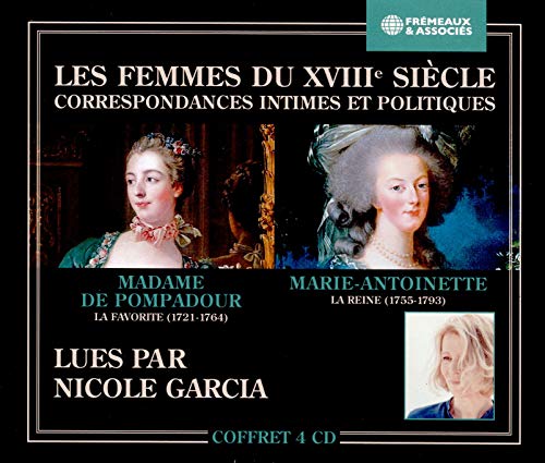 CD cover featuring portraits of Madame de Pompadour and Marie-Antoinette read by Nicole Garcia.