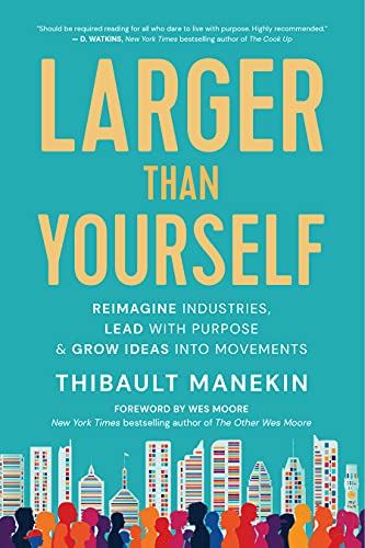 LARGER THAN YOURSELF