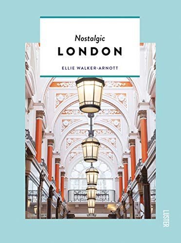 Nostalgic London (Hidden Secrets) (Themed Hidden Guides)