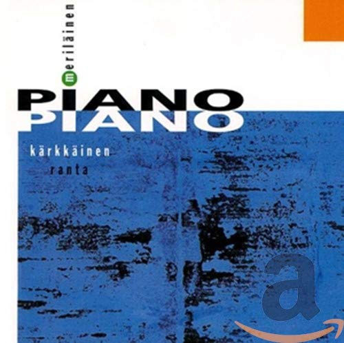 CD cover with the word Piano, names Kärkkäinen and Ranta, and textured blue background.