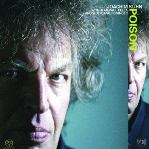 CD cover for Joachim Kuhn’s “Poison” featuring a close-up portrait.