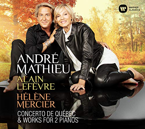The image depicts a man and woman sitting together, with the text "ANDRÉ MATHIEU ALAIN LEFEVRE" and "CONCERTO DE QUÉBEC & WORKS FOR 2 PIANOS" overlaid on it. To describe this image in 15 words or less for accessibility purposes, you could say: "Man and woman sitting together, with text overlay on a forest background."