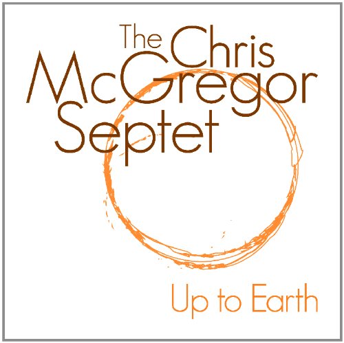"Album cover with 'The Chris McGregor Septet' and 'Up to Earth' text, orange circle design."