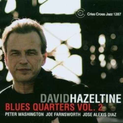 "Album cover featuring a man with short hair, text 'David Hazeltine Blues Quarters Vol. 2'."