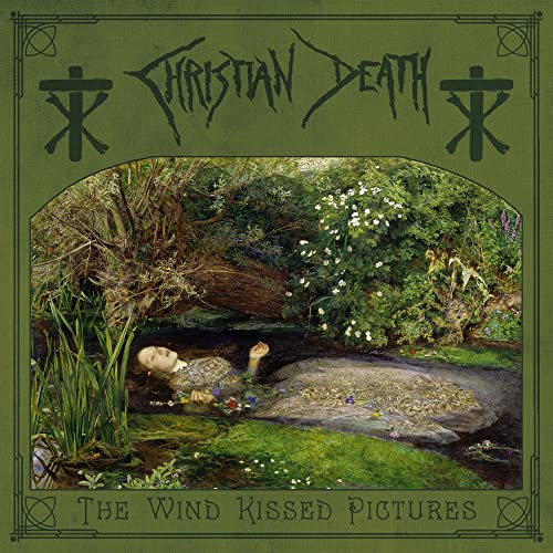 Vinyl album cover featuring Ophelia painting with Christian Death logo on green background.