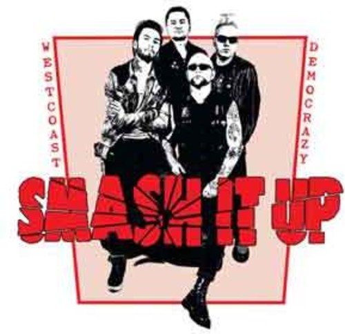 CD cover for Smash It Up’s “West Coast Democrazy” featuring four men.