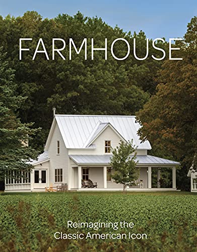 Farmhouse: Inspiration for the Classic American Home (Fine Homebuilding)