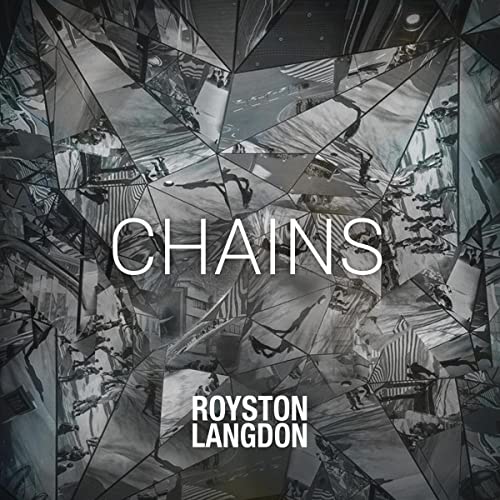 Album cover for "Chains" by Langdonroyston, fragmented image with text.