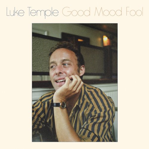 CD cover for Luke Templeās āGood Mood Foolā featuring a portrait of a man.