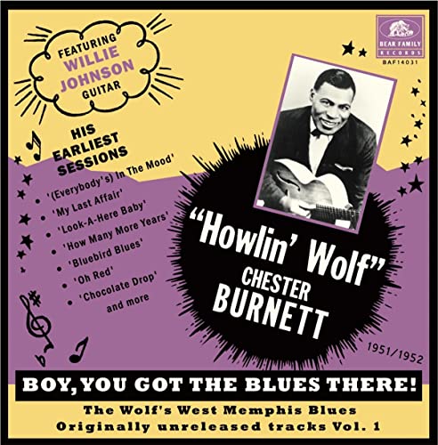 Album cover for Howlin’ Wolf’s “Boy You Got The Blues Volume 1” with portrait.