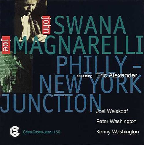 CD cover for John Swana & Joe Magnarelli’s “Philly-New York Junction” featuring musicians.