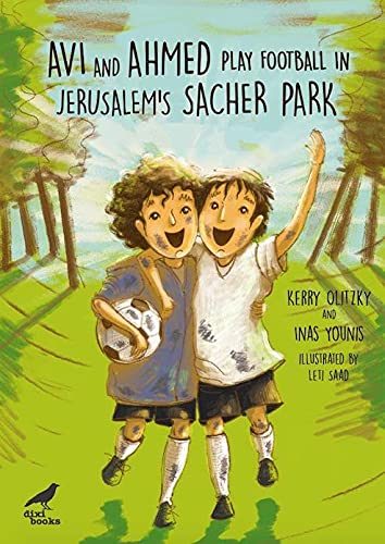 Avi and Ahmed Play Football in Jerusalem s Sacher Park