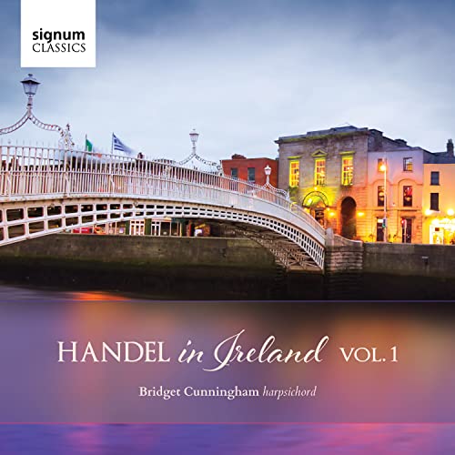 CD cover: Dublin’s Ha’penny Bridge at dusk with text “Handel in Ireland”.
