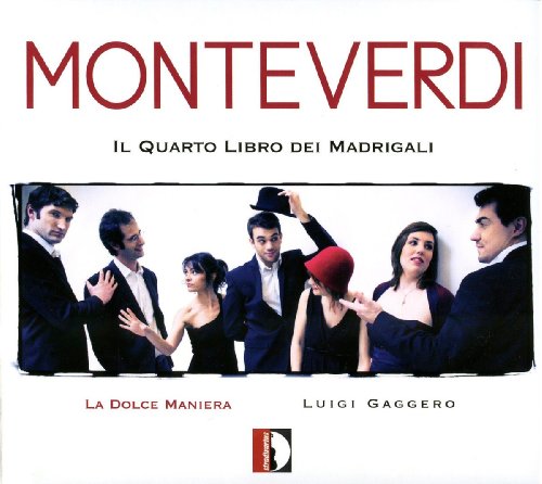 CD cover for Monteverdi’s “Il Quarto Libro dei Madrigali” with musicians.