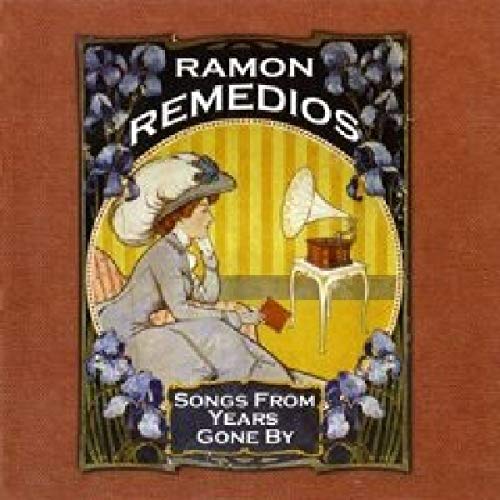 CD cover for Ramon Remedios’ “Songs From Years Gone By” featuring vintage illustration.
