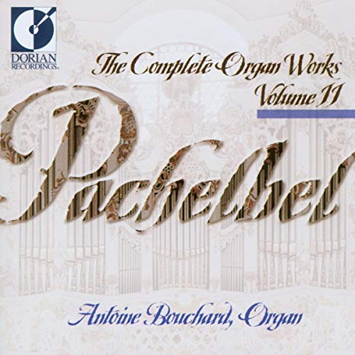 CD cover for Antoine Bouchard’s Pachelbel organ works, Volume 11.