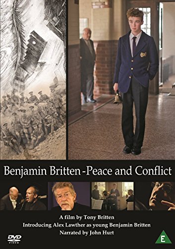 DVD cover for "Benjamin Britten: Peace and Conflict" with images of war and Britten's life.