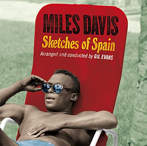 CD cover for Miles Davis’ “Sketches of Spain” with a man relaxing.