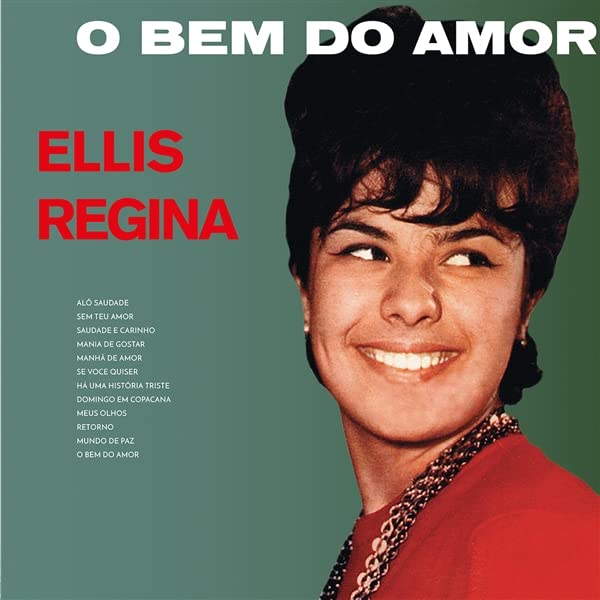 Album cover for Ellis Regina’s “O Bem Do Amor” with portrait.