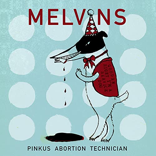 Melvins album cover: cartoon dog with a party hat and text.