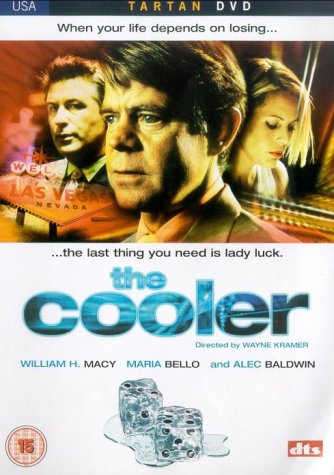 DVD cover for The Cooler featuring William H. Macy, Maria Bello, and Alec Baldwin.