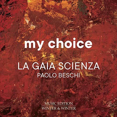 CD cover for "My Choice" by La Gaia Scienza and Paolo Beschi.