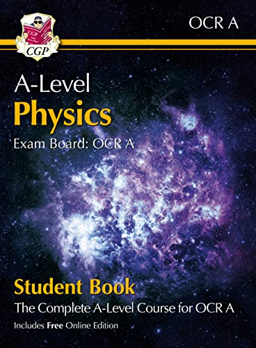 A-Level Physics for OCR A: Year 1 & 2 Student Book with Online Edition: course companion for the 2024 and 2025 exams (CGP OCR A A-Level Physics)