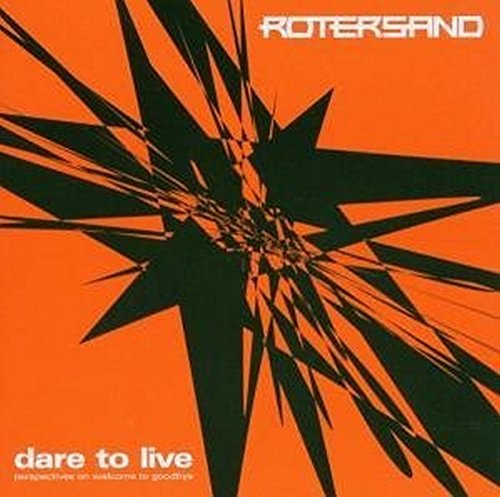 CD cover for Rotersand’s “Dare To Live” with abstract black shapes on orange.