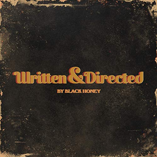 Black Honey "Written & Directed" CD cover, textured dark background, orange text.