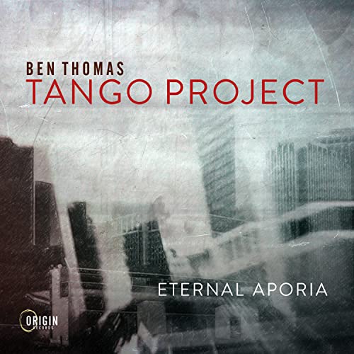 CD cover for Ben Thomas Tango Project’s “Eternal Aporia,” blurred cityscape.