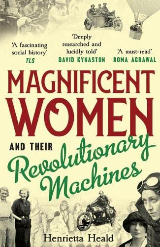 Magnificent Women and their Revolutionary Machines