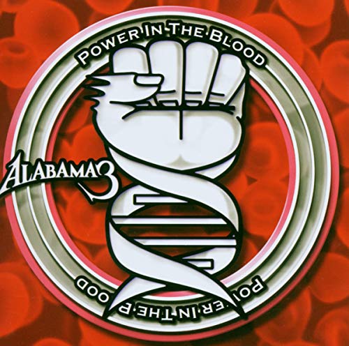 Alabama 3 album cover: clenched fist, DNA strand, and red droplet background.