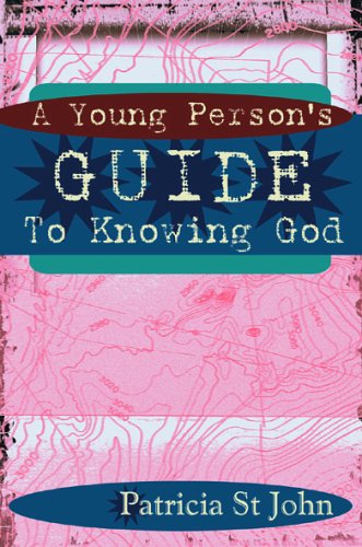 A Young Person's Guide to Knowing God