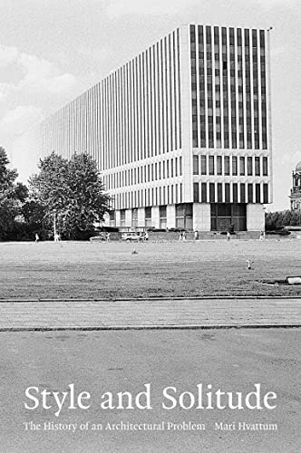 Style and Solitude: The History of an Architectural Problem