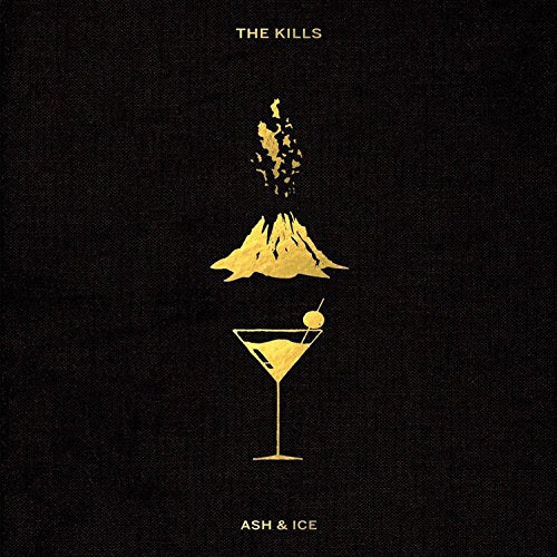 The Kills album cover: gold martini glass, mountain, and ash on black.