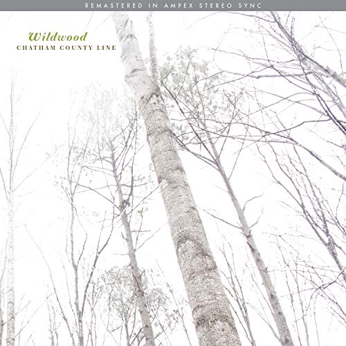 Album cover with bare trees and text "Wildwood" and "Chatham County Line".