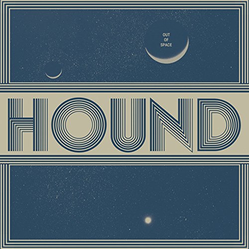 Album cover for “Hound - Out Of Space” with celestial imagery.