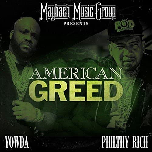 CD cover for "American Greed" by Yowda and Philthy Rich.