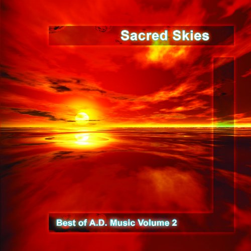 "Album cover with red sunset over water, titled 'Sacred Skies' and 'Best of A.D. Music Volume 2'."