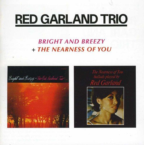 CD cover for Red Garland Trio’s “Bright And Breezy / The Nearness Of You.”