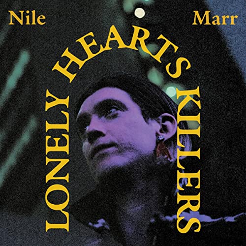 Album cover for Nile Marr’s “Lonely Heart Killers” featuring a portrait.