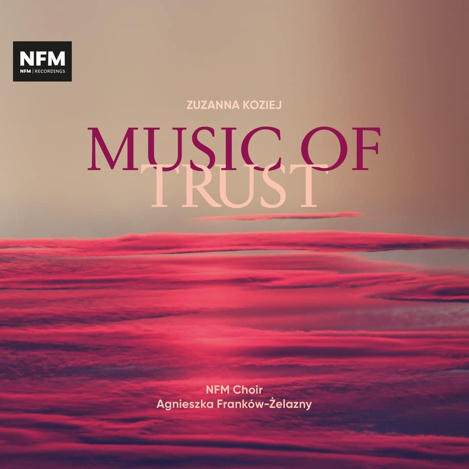 CD cover for "Music of Trust" by Zuzanna Koziej, featuring pink clouds.