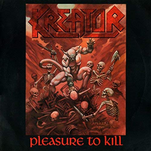 "Album cover art for 'Pleasure to Kill' by Kreator, featuring a muscular figure and skeletons."
