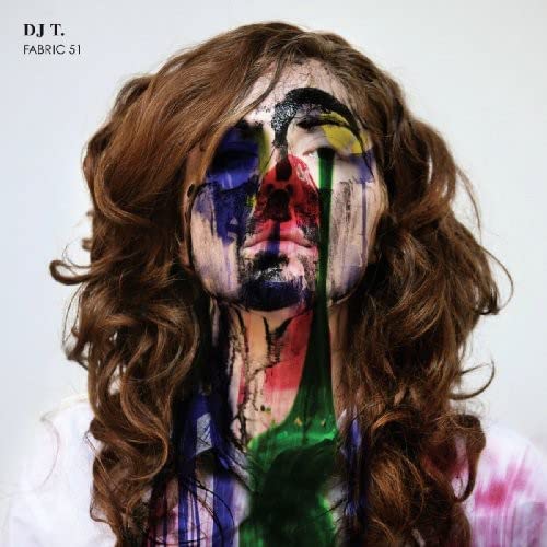 Album cover for DJ T's Fabric 51 featuring a face with paint.